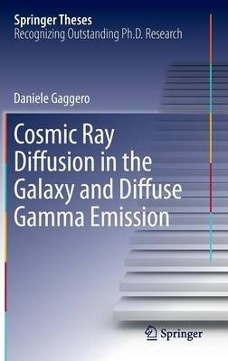 Libro Cosmic Ray Diffusion In The Galaxy And Diffuse Gamm...