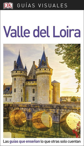 Guãâa Visual Valle Del Loira, De Vários Autores. Editorial Dk, Tapa Blanda En Español