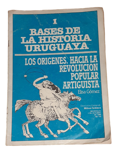 Bases De La Historia-origenes Hacia La Revolución Artiguista