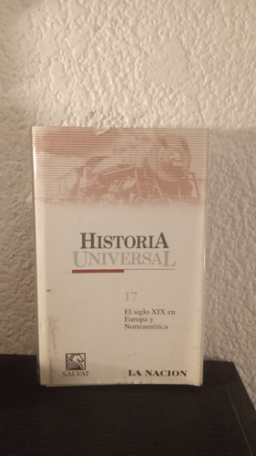 El Siglo Xix, Historia Universal 17 - Salvat