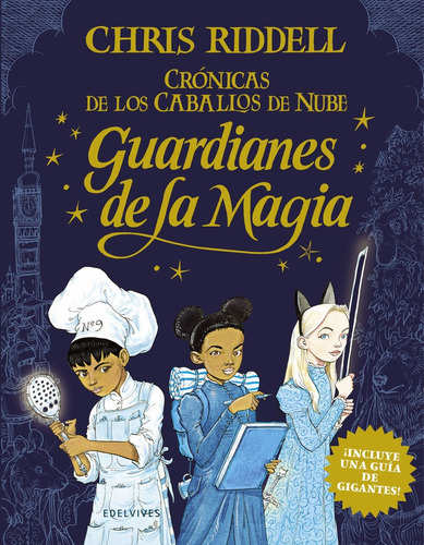 Guardianes De La Magia, De Riddell, Chris. Editorial Luis Vives (edelvives), Tapa Dura En Español