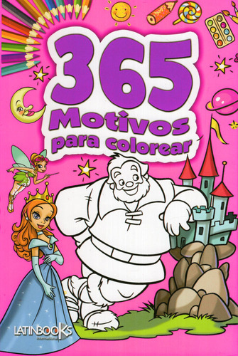 Libro: 365 Motivos Para Colorear / Latinbooks