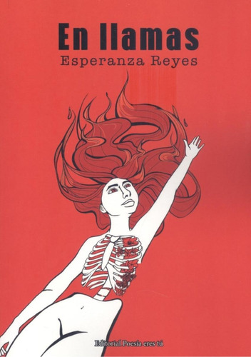 Libro: En Llamas. Reyes,esperanza. Editorial Poesia Eres Tu