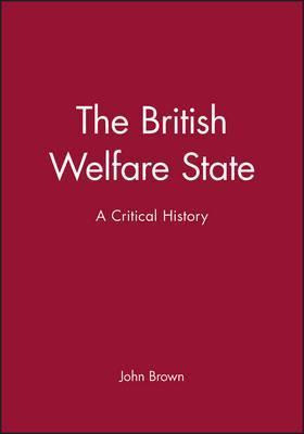 Libro The British Welfare State : A Critical History - Jo...