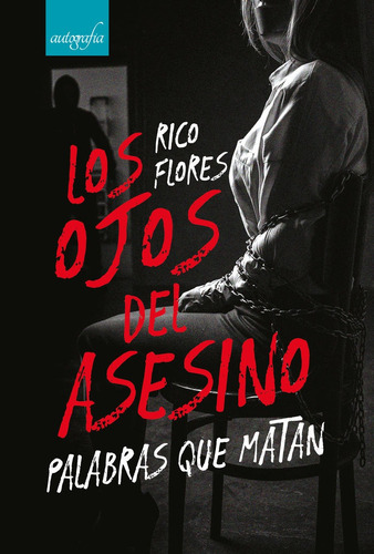 Libro Los Ojos Del Asesino, Palabras Que Matan - Flores, ...