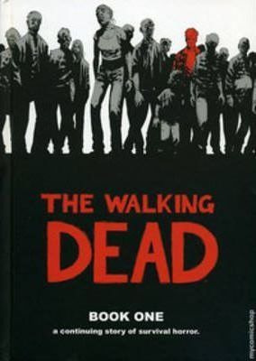 The Walking Dead Book 1 - Robert Kirkman (hardback)