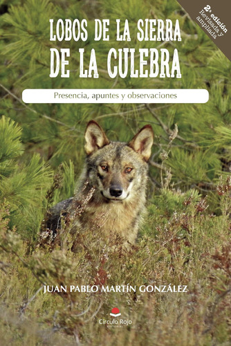 Libro: Lobos De La Sierra De La Culebra. Presencia, Apuntes 