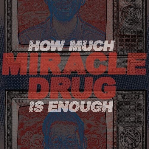 Medicamento Milagroso: ¿cuánto Es Suficiente? Lp