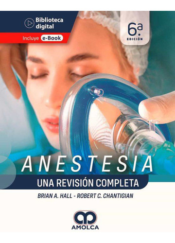 Anestesia Una Revision Completa