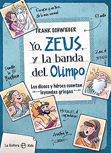 Yo, Zeus, Y La Banda Del Olimpo - Frank Schwieger