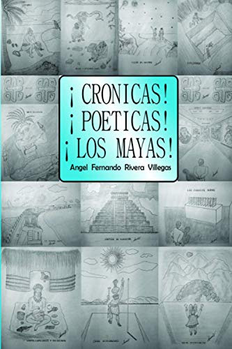 ¡cronicas! ¡poeticas! ¡los Mayas!: !vestigios!