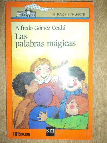 Las Palabras Mágicas - Alfredo Gómez Cerdá.