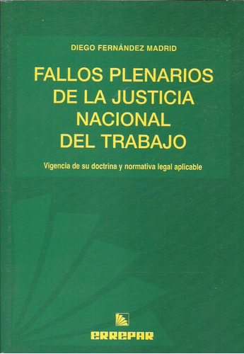 Fallos Plenarios De La Justicia Nacional Del Trabajo Dyf