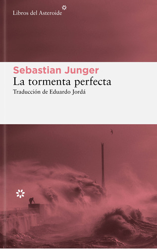 Libro La Tormenta Perfecta - Sebastian Junger