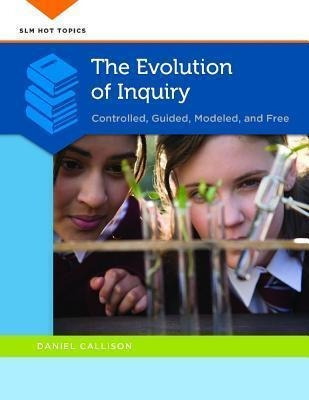 The Evolution Of Inquiry - Daniel Callison (paperback)