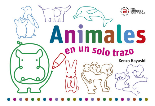 Animales En Un Solo Trazo - Kenzo Hayashi