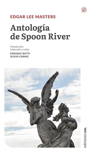 Antologia De Spoon River - Edgar Lee Master - Unl - Libro