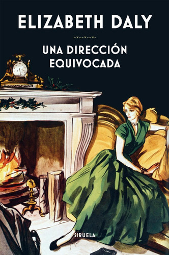 Una Direcciãâ³n Equivocada, De Daly, Elizabeth. Editorial Siruela, Tapa Dura En Español