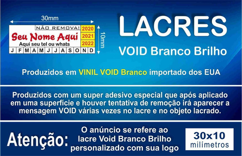 Lacres Void Branco Brilho 30x10mm Personalizado Color 500 Un