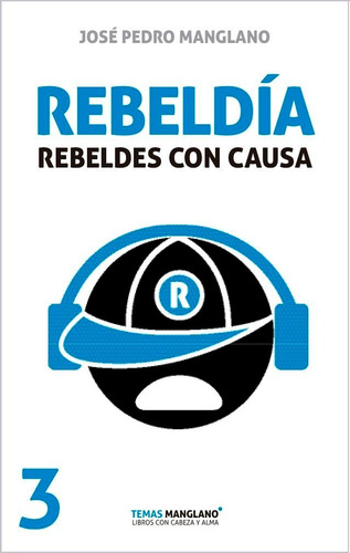 Rebeldia - Manglano, Jose Pedro