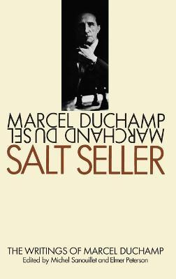 Libro Salt Seller : The Writings Of Marcel Duchamp - Marc...