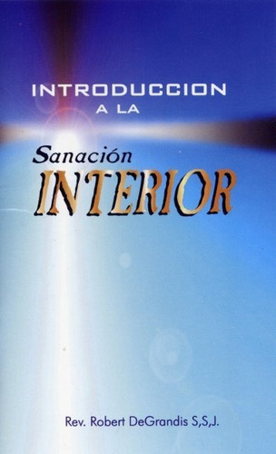 Introducción A La Sanación Interior