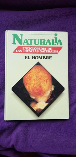 Libro Enciclopedia Naturalia Basada En El Hombre 