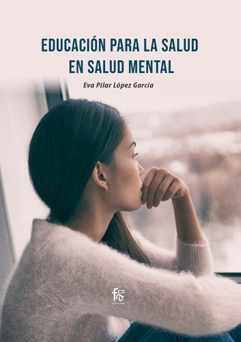 Educacion Para La Salud En Salud Mental - Lopez Garcia , ...