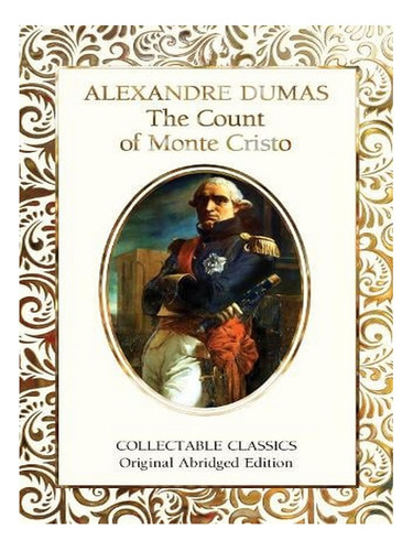 The Count Of Monte Cristo - Flame Tree Collectable Cla. Ew03