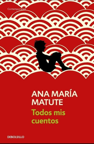 Todos Mis Cuentos. Ana María Matute. (g2)