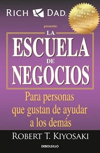 La Escuela De Negocios Robert T. Kiyosaki Debolsillo