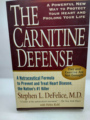 The Carnitine Defense. Stephen L. Defelice