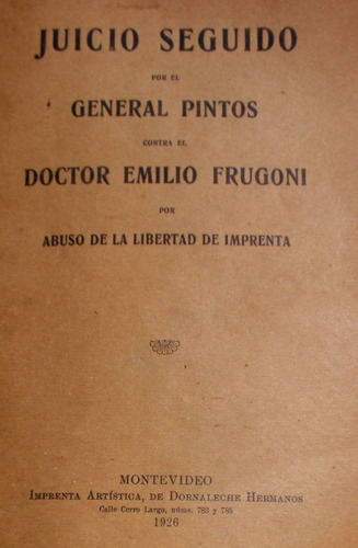 Juicio General Pintos Contra Emilio Frugoni 1926 Abuso 