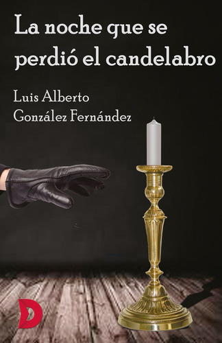 La Noche Que Se Perdió El Candelabro