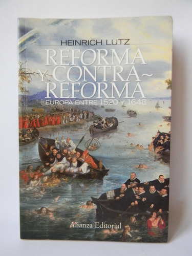 Reforma Y Contrarreforma Europa 1520-1648 Heinrich Lutz