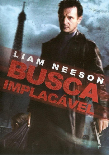 Busca Implacável - Dvd - Liam Neeson - Maggie Grace