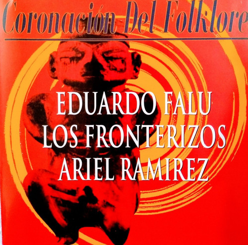 Coronación Del Folklore Los Fronterizos Ariel Ramírez Y  