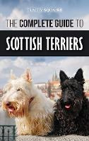 Libro The Complete Guide To Scottish Terriers : Finding, ...