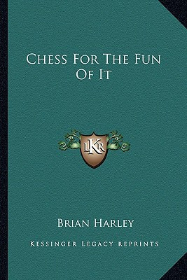 Libro Chess For The Fun Of It - Harley, Brian