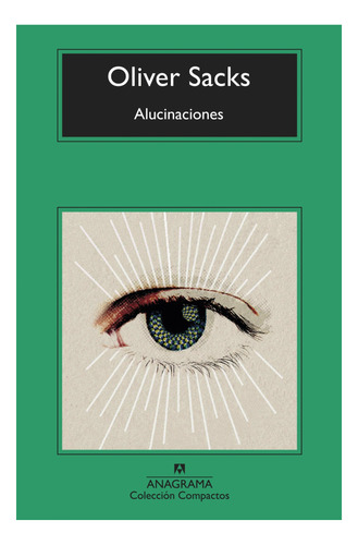 Alucinaciones - Oliver Sacks