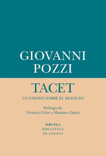 Tacet Un Ensayo Sobre El Silencio - Pozzi, Giovanni