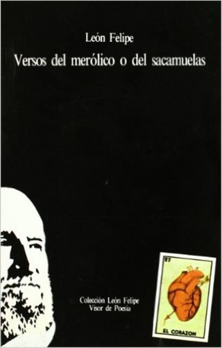 Versos De Merolico O Del Sacamuelas, De Leon Felipe. Editorial Visor, Tapa Blanda En Español, 2002