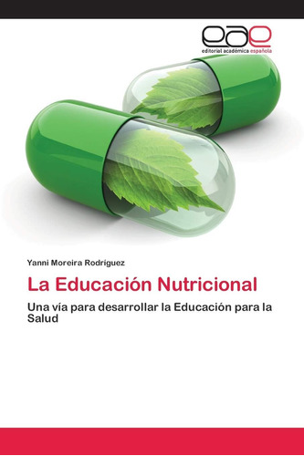 Libro: La Educación Nutricional: Una Vía Para Desarrollar La
