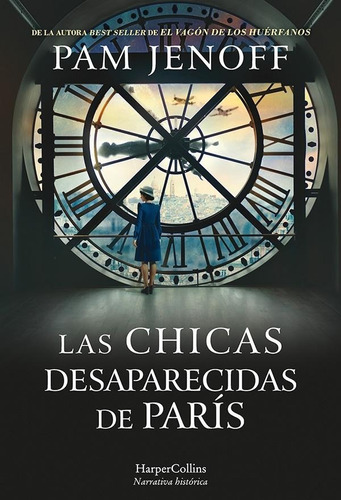 Las Chicas Desaparecidas En París - Pam Jenoff