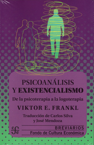 Psicoanálisis Y Existencialismo Frankl, Viktor Emil F. C. E.