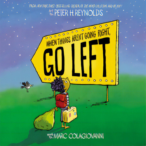 When Things Aren't Going Right, Go Left, De Colagiovanni, Marc. Editorial Orchard Books, Tapa Dura En Inglés