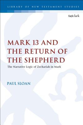 Libro Mark 13 And The Return Of The Shepherd: The Narrati...