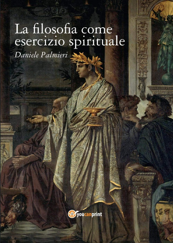 Libro: La Filosofia Come Esercizio Spirituale: Hadot E Il Re