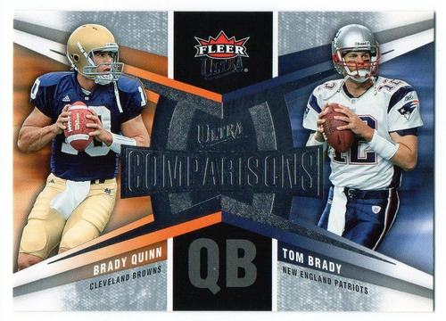 2007 Ultra Comparisons Tom Brady & Brady Quinn Rookie