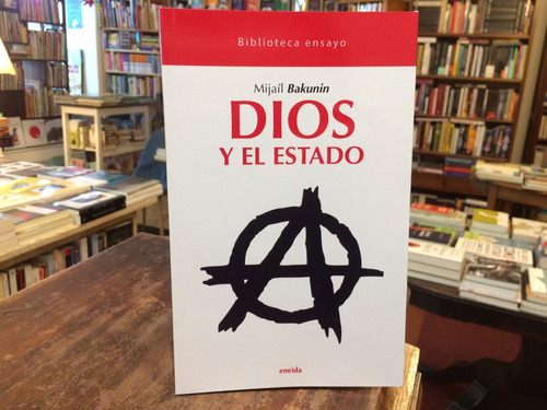 Dios Y El Estado - Mijaíl Bakunin